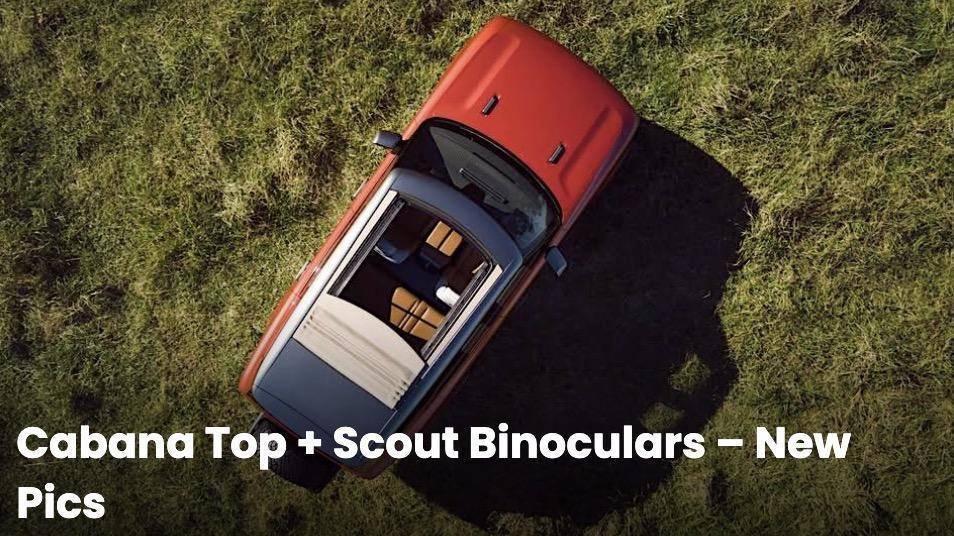 Slate Auto Pickup Truck Official: Scout EV Pickup & SUV debut w/ Gas Range Extender, 4x4, BOF, Lockers, Sway Bar Disconnect -- All Specs, Wallpapers, Video scout-cabana-roof-pics-jpg-jpg-